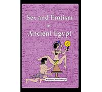 Sex and Erotism in Ancient Egypt