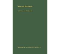 Sex and Evolution. (MPB-8) (Monographs in Population Biology, 8)