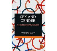 Sex and Gender : A Contemporary Reader