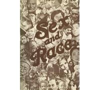 Sex And Race: Vol. III