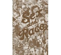 Sex and Race, Volume 3: Negro-Caucasian Mixing in All Ages and All Lands -- Why White and Black Mix in Spite of Opposition