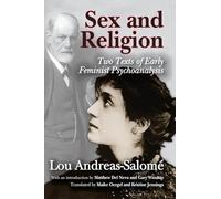 Sex and Religion: Two Texts of Early Feminist Psychoanalysis