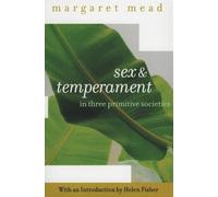 Sex and Temperament: In Three Primitive Societies