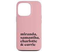 Sex and the City Miranda, Samantha, Charlotte & Carrie Case for iPhone 13 Pro