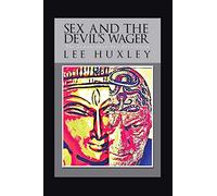 Sex and the Devil's Wager: The Armageddon Sex Revolution