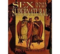 Sex and the Supernatural