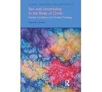 Sex and Uncertainty in the Body of Christ : Intersex Conditions and Christian Theology