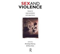 Sex and Violence: The Psychology of Violence and Risk Assessment