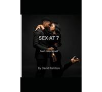 SEX AT 7: Can’t Help Myself