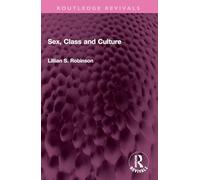 Sex, Class and Culture (Routledge Revivals)