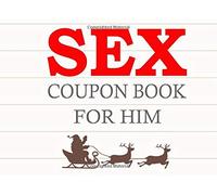 Sex Coupon Book For Him: Secret Santa Gift For Men, Sexy Christmas Gift For Men, Stockings Stuffers For Men