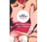 Sex Criminals Volume 1: One Weird Trick by Matt Fraction (May 1, 2014) Paperback