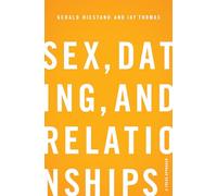 Sex, Dating, and Relationships: A Fresh Approach