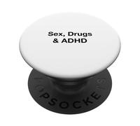 Sex, Drugs & ADHD PopSockets Adhesive PopGrip