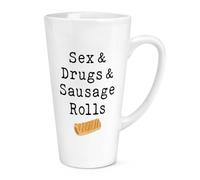 Sex & Drugs & Sausage Rolls 17oz Large Latte Mug Cup