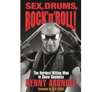 Sex, Drums, Rock 'n' Roll!: The Hardest Hitting Man in Show Business