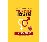 Sex Educate Your Child Like a Pro Vol. 2
