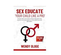 Sex Educate Your Child Like a Pro Vol. 3