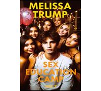 Sex Education Camp - An Erotica Short Story: Vol. 7 - Happy Birthday, Eddie!