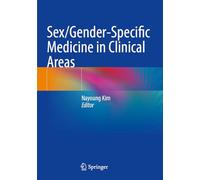Sex/Gender-Specific Medicine in Clinical Areas