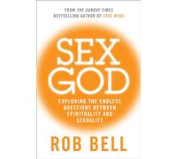 SEX GOD: Exploring the Endless Questions Between Spirituality and Sexuality