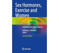 Sex Hormones, Exercise and Women: Scientific and Clinical Aspects