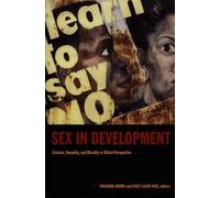 Sex in Development: Science, Sexuality, and Morality in Global Perspective