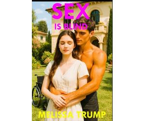 Sex Is Blind: A Blind Girl Find Love - Romance (Melissa's Boys and Girls)