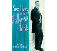 Sex Lives of the Hollywood Idols