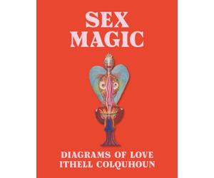 Sex Magic : Ithell Colquhoun's Diagrams of Love