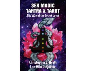 Sex Magic, Tantra & Tarot