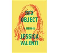 Sex Object: A Memoir