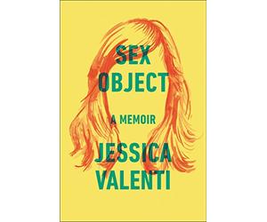 Sex Object: A Memoir