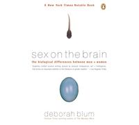 Sex On the Brain: The Biological Differences Between Men and Women