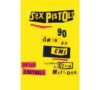 Sex Pistols: 90 Days At EMI