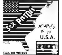 Sex Pistols Feat. Sid Vicious - Anarchy In The USA (Feat. Sid Vicious)