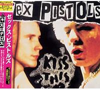 Sex Pistols - Kiss This