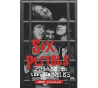 Sex Pistols : Poison in the Machine
