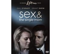 Sex & The Single Mom by Gail O Grady