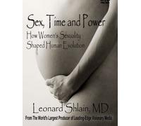Sex, Time and Power