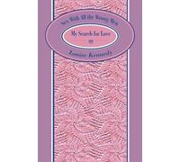 Sex With All the Wrong Men: My Search for Love