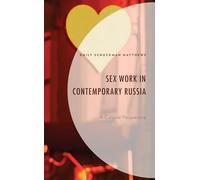 Sex Work in Contemporary Russia: A Cultural Perspective