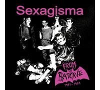 Sexagisma - From The Batcave 1981-1985 [CD]