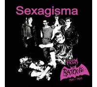 SEXAGISMA - FROM THE BATCAVE 1981-1985 - cd - 53 - D4z
