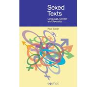 Sexed Texts: Language, Gender and Sexuality