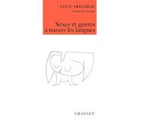 Sexes et genres à travers les langues: Eléments de communication sexuée, français, anglais, italien