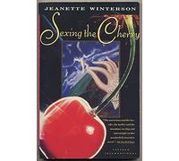 Sexing the Cherry (Vintage International)