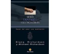 Sexo tántrico para hombres : hacer del amor una meditación