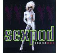 Sexpod - Goddess Blues