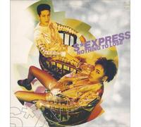 S'Express - S'EXPRESS - NOTHING TO LOSE - 7 INCH VINYL / 45